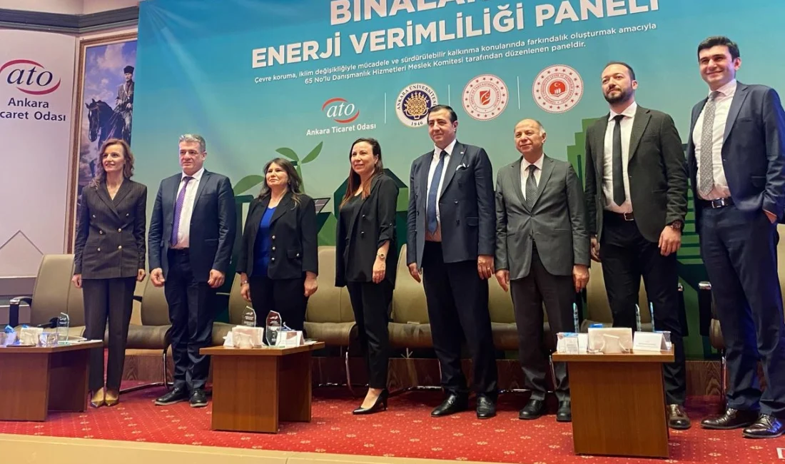Ankara’da düzenlenen “Binalarda Enerji Verimliliği” panelinde, çevre koruma, sürdürülebilir kalkınma